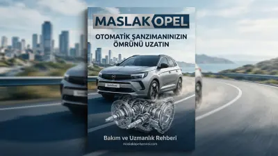 Opel Otomatik Şanzıman Bakımı: Ömrünü Uzatma İpuçları ve Detaylı Rehber